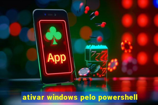 ativar windows pelo powershell